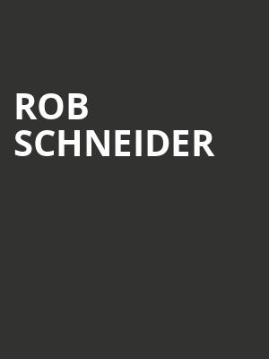 Rob Schneider, Pearl Concert Theater, Las Vegas
