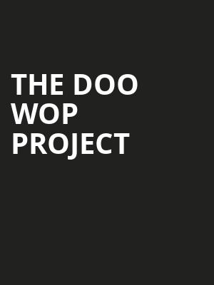The Doo Wop Project, Tuacahn Amphitheatre and Centre for the Arts, Las Vegas