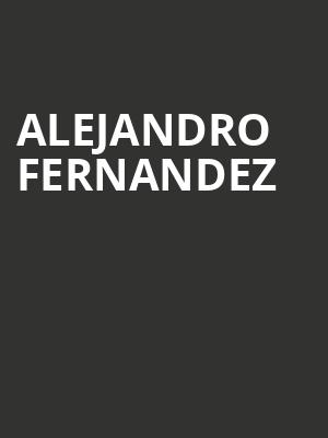 Alejandro Fernandez, MGM Grand Garden Arena, Las Vegas