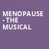 Menopause - The Musical