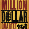 Million Dollar Quartet at Smith Center, The