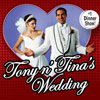 Tony N' Tina's Wedding