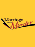 Marriage Can Be Murder