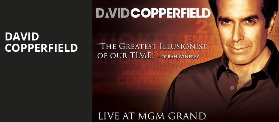 David Copperfield, David Copperfield Theater at MGM Grand Hotel and Casino, Las Vegas