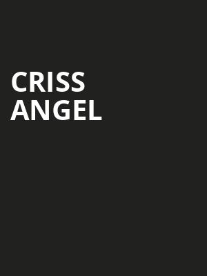 Criss Angel, Planet Hollywood Resort Casino, Las Vegas