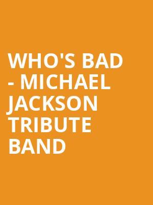 Whos Bad Michael Jackson Tribute Band, The Railhead, Las Vegas