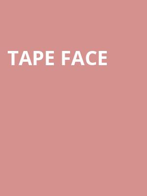 Tape Face, Harrahs Cabaret, Las Vegas