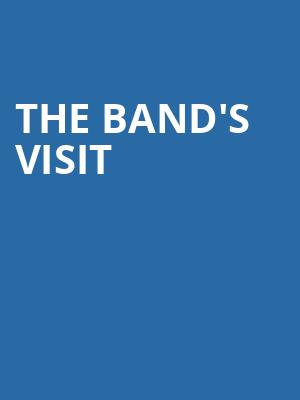 The Bands Visit, Smith Center, Las Vegas