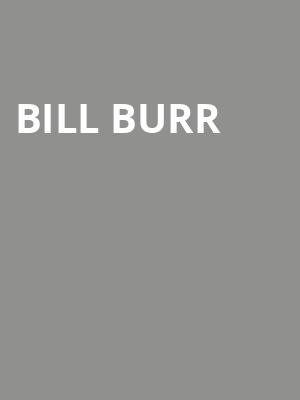 Bill Burr, Dolby Live at Park MGM, Las Vegas