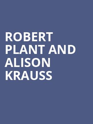 Robert Plant and Alison Krauss, Pearl Concert Theater, Las Vegas