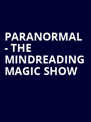 Paranormal - The Mindreading Magic Show Poster
