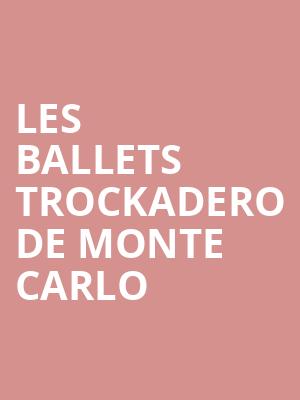 Les Ballets Trockadero De Monte Carlo, Smith Center, Las Vegas