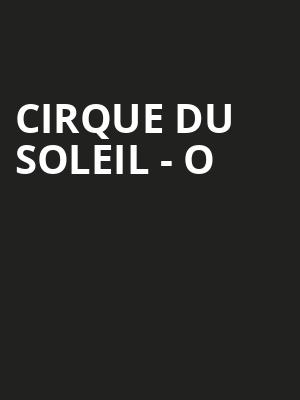 Cirque du Soleil O, Bellagio, Las Vegas