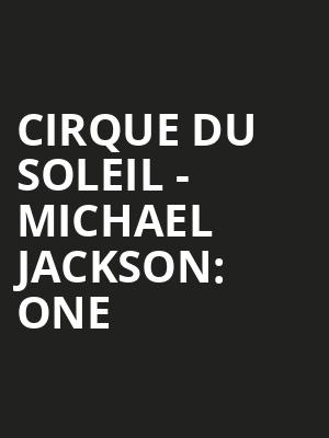 Cirque du Soleil - Michael Jackson: One Poster