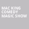 Mac King Comedy Magic Show, Excalibur Hotel Casino, Las Vegas