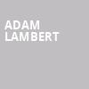 Adam Lambert, Encore Theatre, Las Vegas
