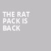 The Rat Pack Is Back, Tuscany Suites Casino, Las Vegas