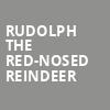 Rudolph the Red Nosed Reindeer, Hafen Theater at Tuacahn, Las Vegas