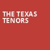 The Texas Tenors, South Point Showroom, Las Vegas