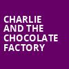 Charlie and the Chocolate Factory, Tuacahn Amphitheatre and Centre for the Arts, Las Vegas