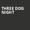 Three Dog Night, Tuacahn Amphitheatre and Centre for the Arts, Las Vegas