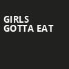 Girls Gotta Eat, The Chelsea, Las Vegas