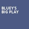 Blueys Big Play, Smith Center, Las Vegas