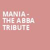 MANIA The Abba Tribute, Smith Center, Las Vegas